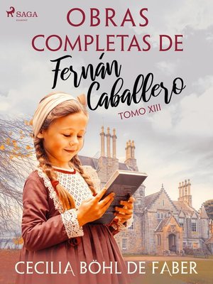 cover image of Obras completas de Fernán Caballero. Tomo XIII
